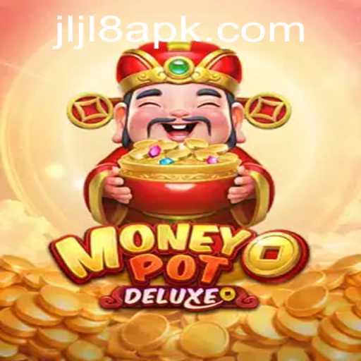 Discover MoneyPotDELUXE: A Thrilling Gaming Experience with JLJL8.COM